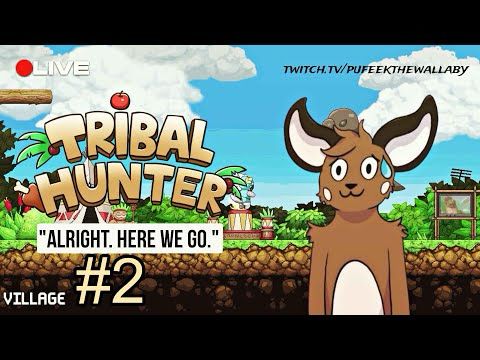 CHAT MADE ME PLAY THIS - Pufeek VOD - Tribal hunter Part 2