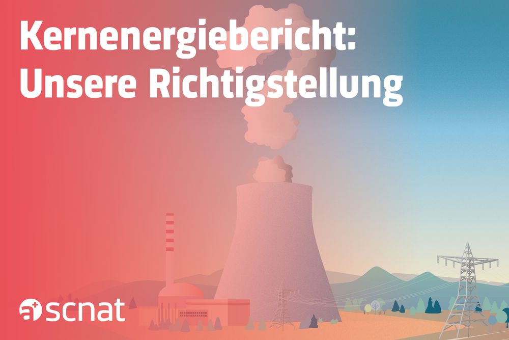 Illustration aus dem SCNAT-Bericht «Perspektiven der Kernenergie in der Schweiz» mit folgendem Text: «Kernenergiebericht: Unsere Richtigstellung»
