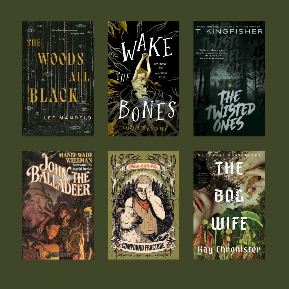 The Woods All Black by Lee Mandelo; Wake The Bones by Elizabeth Kilcoyne; The Twisted Ones by T Kingfisher; John the Balladeer by Manly Wade Wellman; Compound Fracture by Andrew Joseph White; The Bog Wife by Kay Chronister