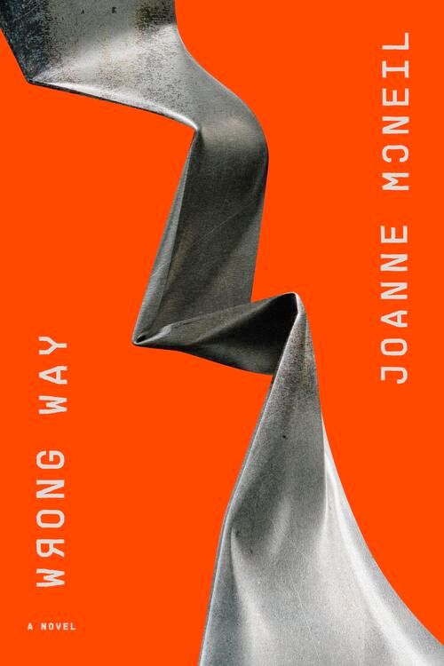Cover of the Joanne McNeil novel "Wrong Way"