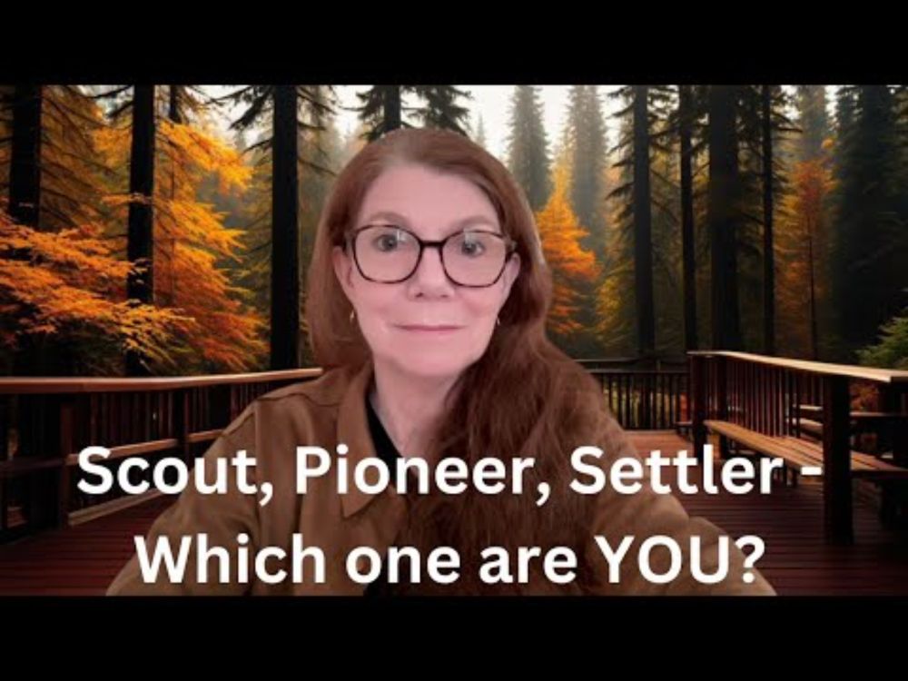 Morning Musings: Scout, Pioneer, or Settler - which soul expression are YOU?