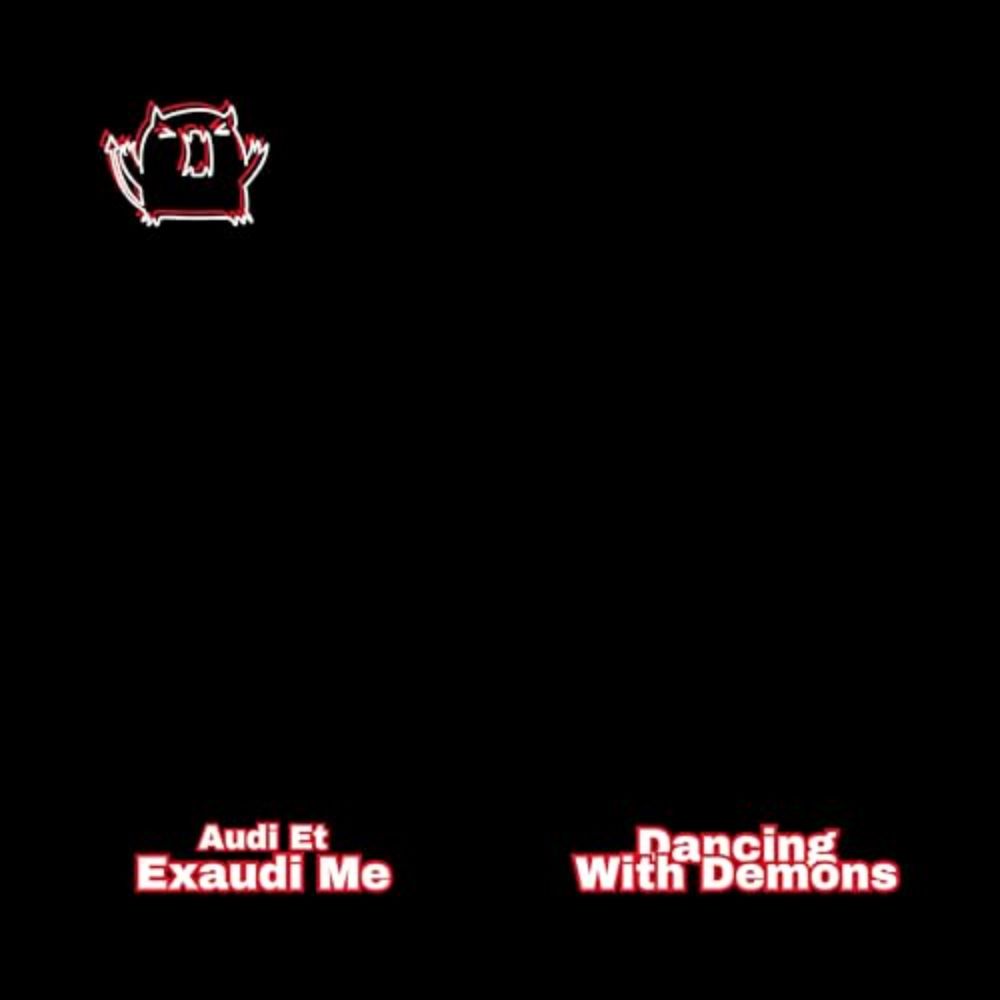 Audi Et Exaudi Me by Dancing With Demons | Listen on Deezer, Amazon, Spotify | PUSH.fm