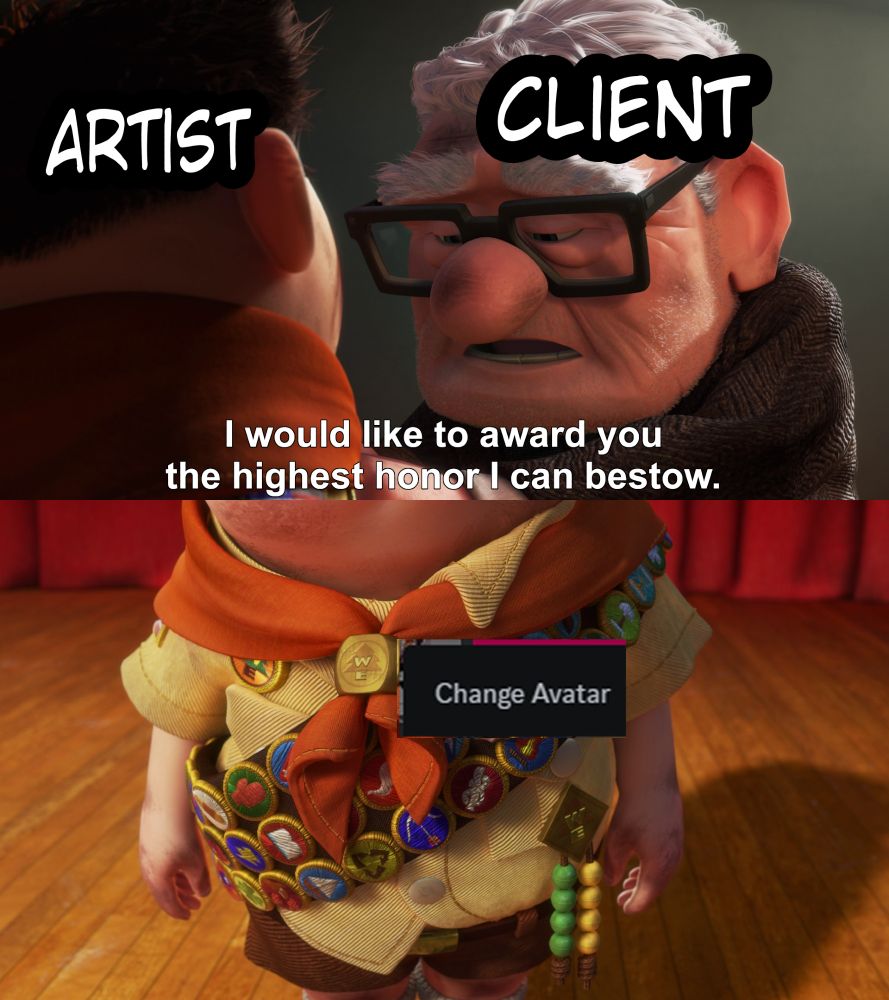 A scene from UP. The top image is a screenshot of the old man pinning something to the younger boy's chest. The old man is labelled client, and the boy is labelled artist. The native caption reads "I would like to award you the highest honor I can bestow."

The second image below is a frontal picture of the boy with his head out of frame. The button on his sash has been replaced with a picture of discord's "change avatar" button.