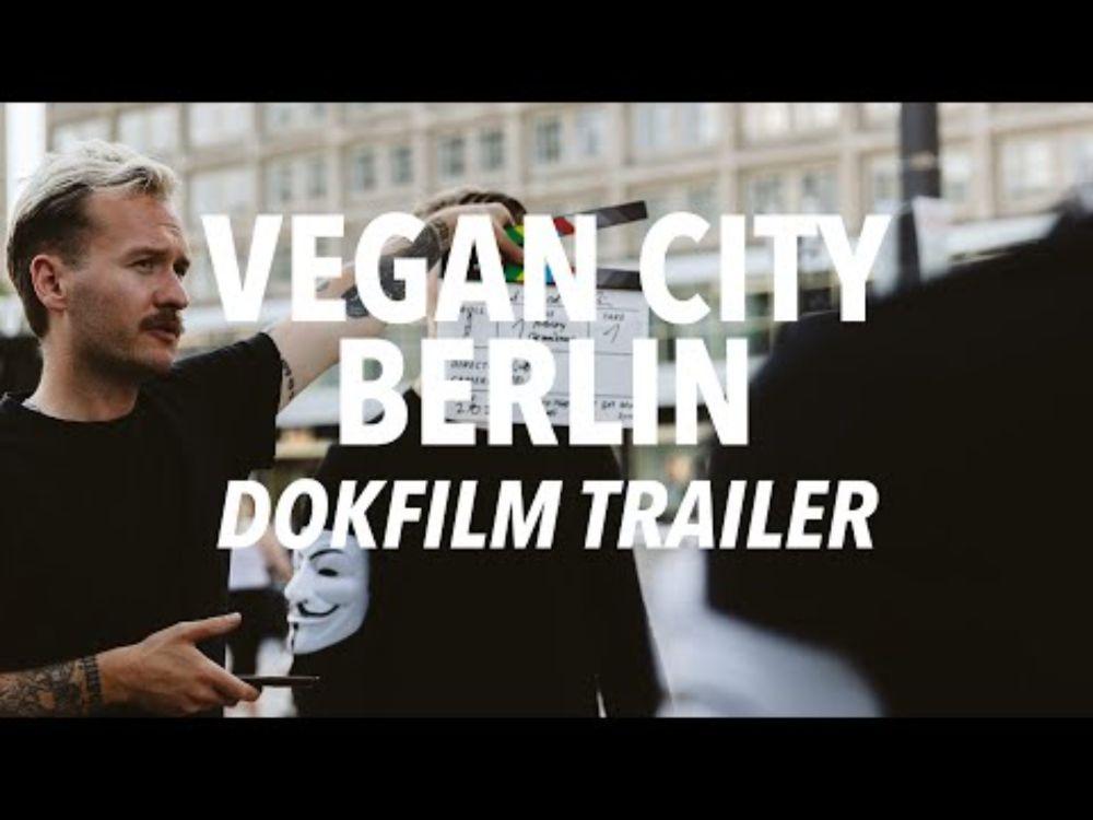 Vegan City Berlin - Dokfilm Trailer