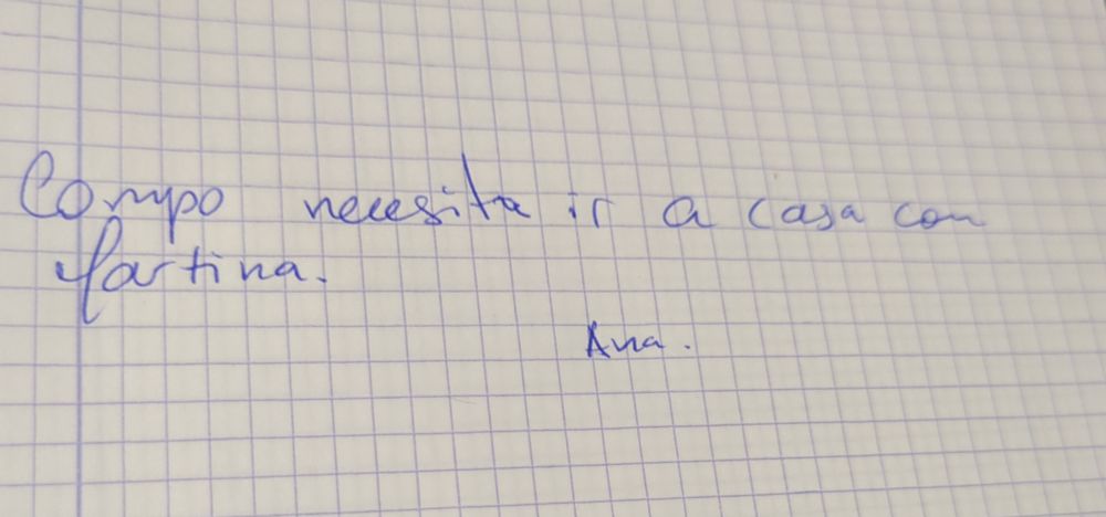 Papelito que dice en muy mala letra que Compo necesita ir a casa con Martina.

Lo firma Ana
