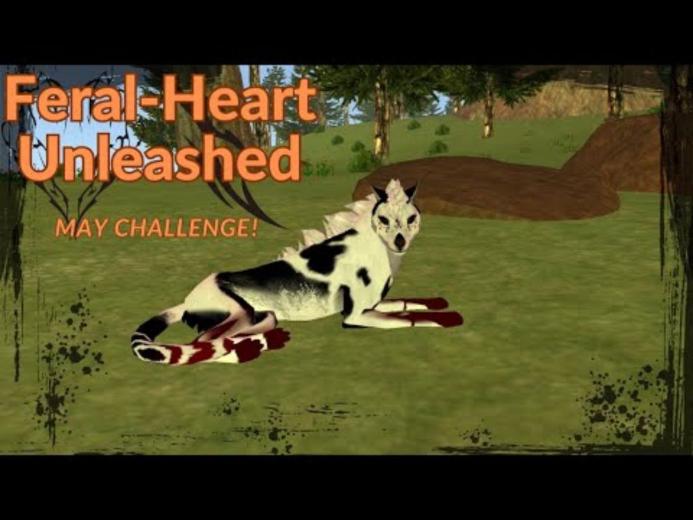 Feral-Heart Unleashed: May Challenge!