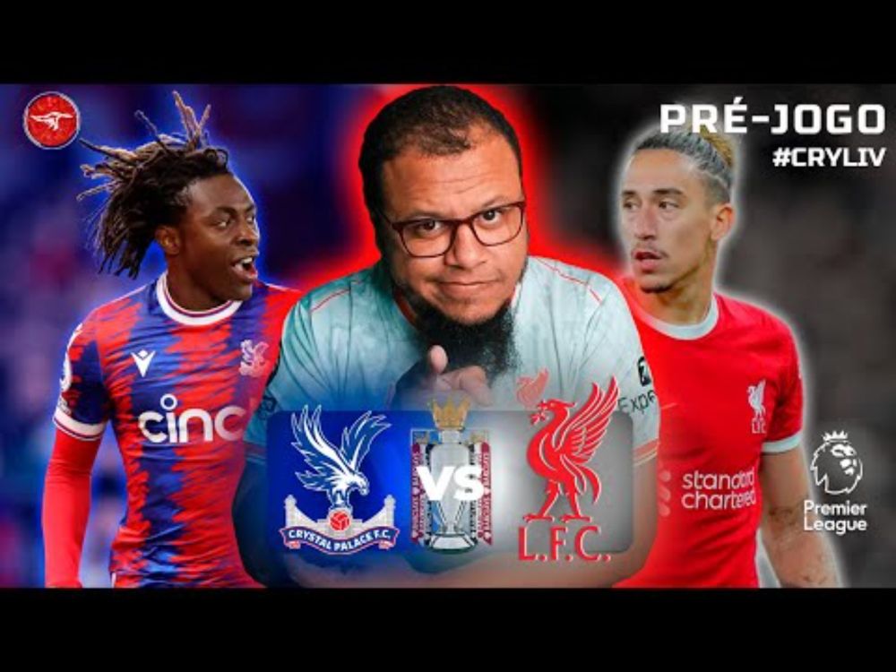 PRÉ-JOGO 🔵 Crystal Palace - Liverpool ⚪ Liderança em jogo