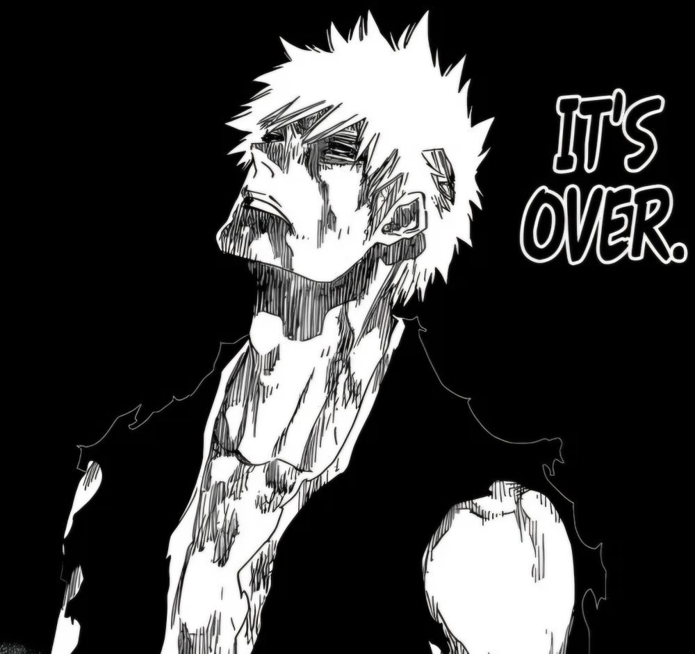 Ichigo looking battered and beaten, with text saying IT'S OVER next to him