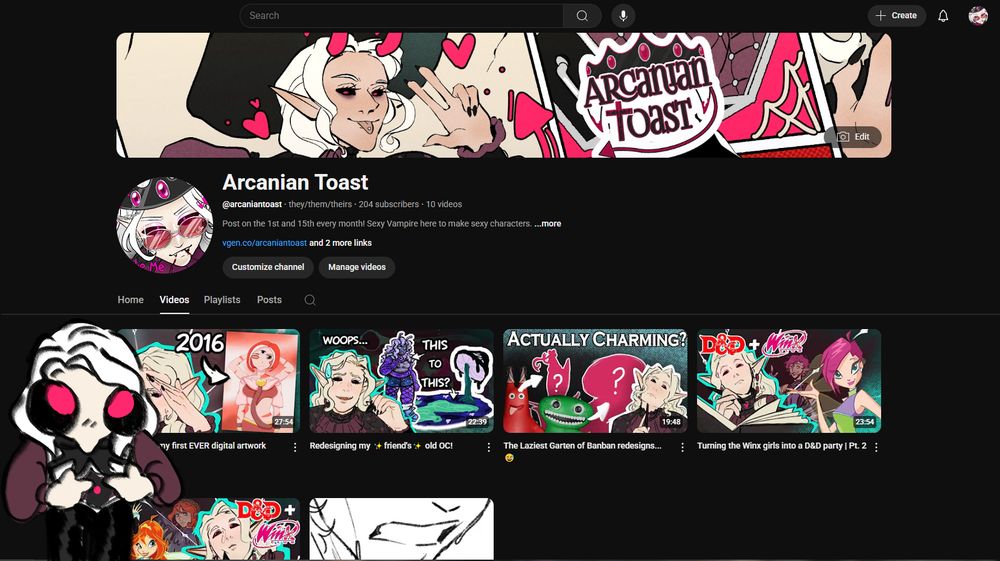 A screenshot of ArcanianToasts yt channel with a silly lil sketch of toast pointing their fingers together and giving puppy dogs eyes in the corner