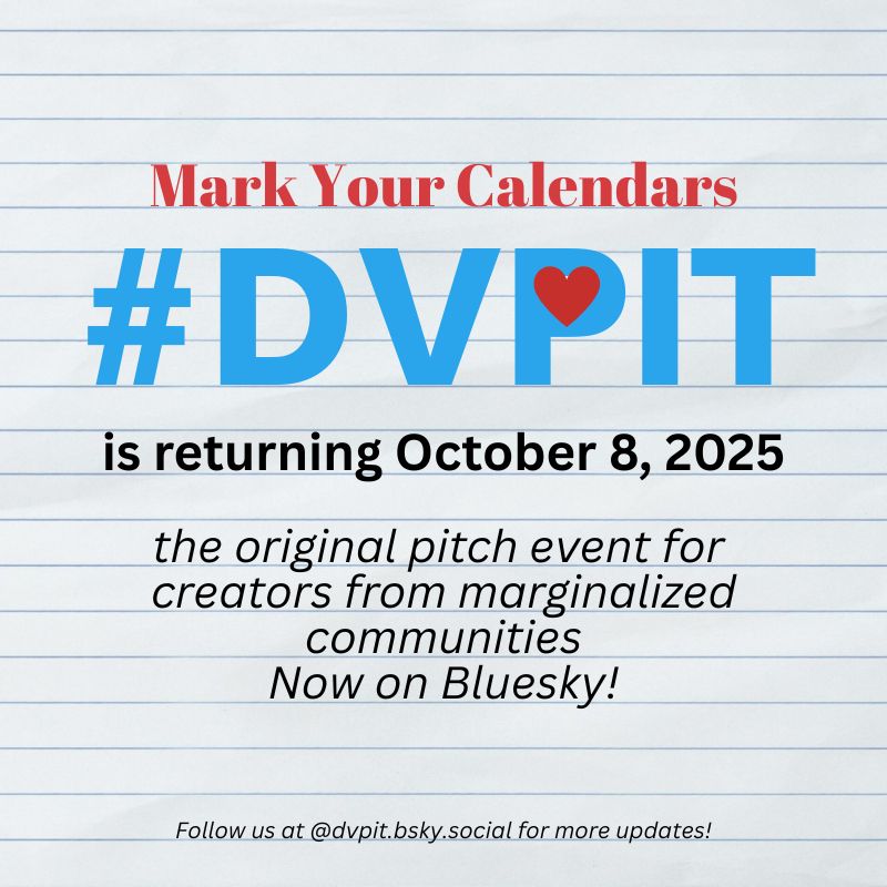 Mark Your Calendars #DVpit is returning October 8, 2025. The original pitch event for creators from marginalized communities. Now on Bluesky! Follow us at @dvpit.bsky.social for more updates