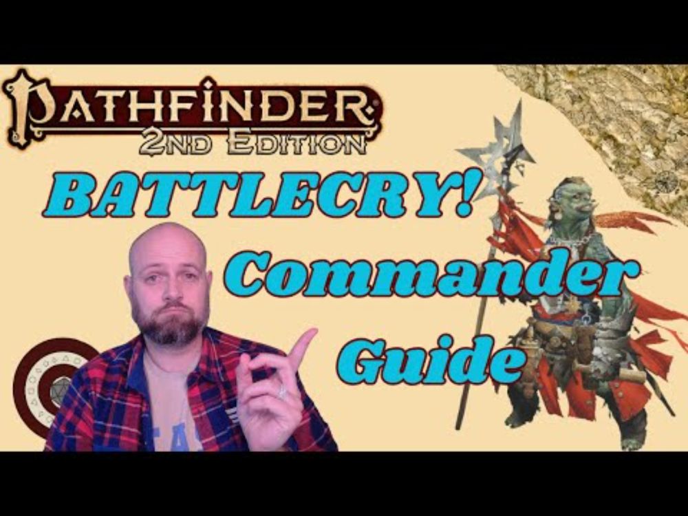 Pathfinder2e - BATTLECRY! Commander Class Guide