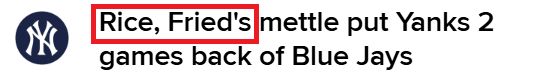 MLB.com headline with the Yankees logo and the text "Rice, Fried's mettle put Yanks 2 games back of Blue Jays" and a red box around the words Rice, Fried's