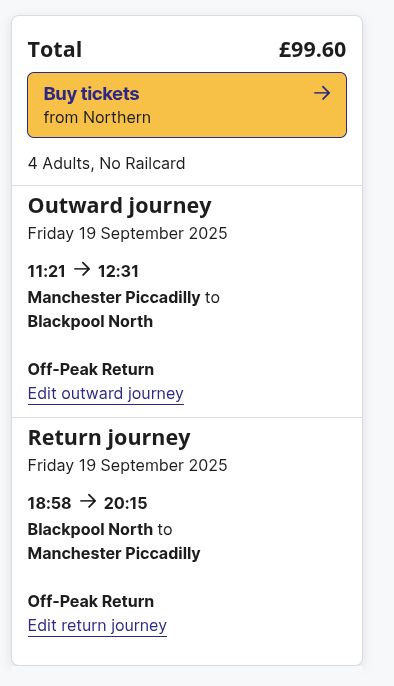 Screenshot from the national rail enquiry website showing a return ticket from Manchester to Blackpool, a journey taking 1 hour and 10 minutes priced at £99.60 for four adults