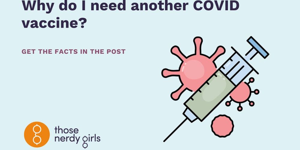 Why do I need another COVID vaccine?