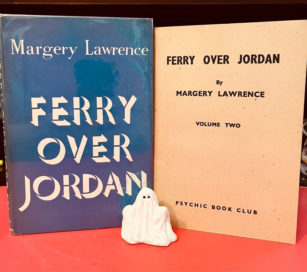 To the left is the blue and white dust jacket for Ferry Over Jordan, published by Robert Hale in 1944. To the right is the tan two volume paper edition published by the Psychic Book Club (1944).