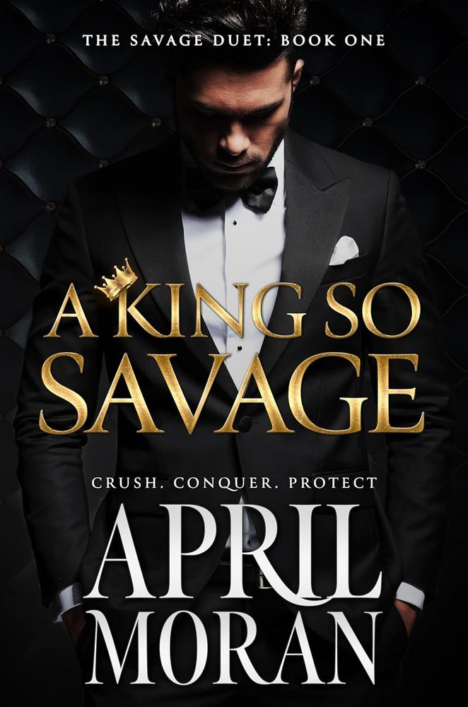 A King So Savage: Dark Primal Enemies to Lovers (The Savage Duet Book 1)