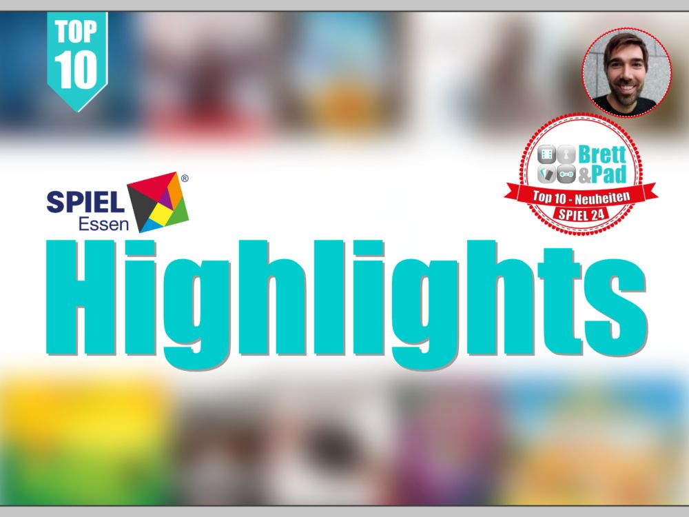 SPIEL '24 Highlights - Brett und Pad