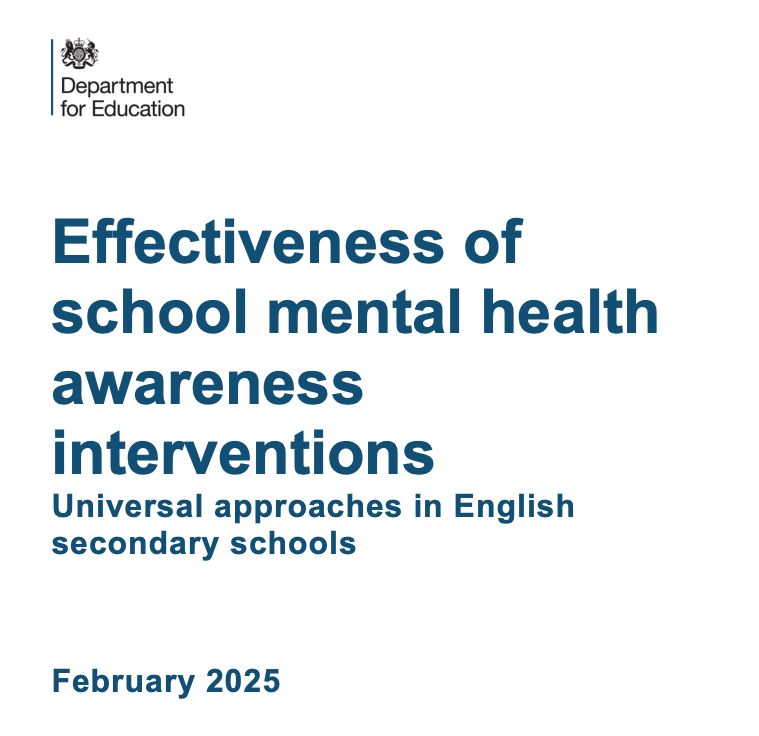Department for Education. Effectiveness of school mental health awareness interventions
Universal approaches in English secondary schools
February 2025