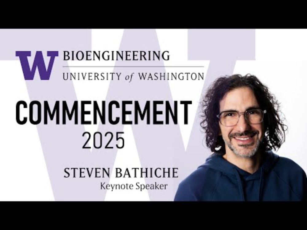Keynote Address | University of Washington 2025 Bioengineering Commencement | Steven Bathiche