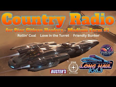 Long Haul 106.3 - Medium Format Broadcast 1 - Star Citizen Radio
