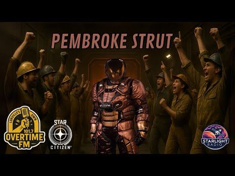 Pembroke Strut - Star Citizen Radio