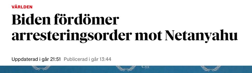 Rubrik från DN. 
Biden fördömer arresteringsorder mot Netanyahu.