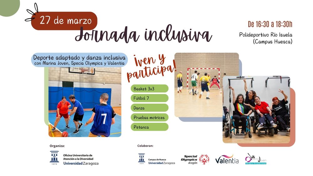 27 de marzo: Jornada Inclusiva de 16:30 a 18:30 en el Polideportivo Universitario "Río Isuela" en el Campus de Huesca.