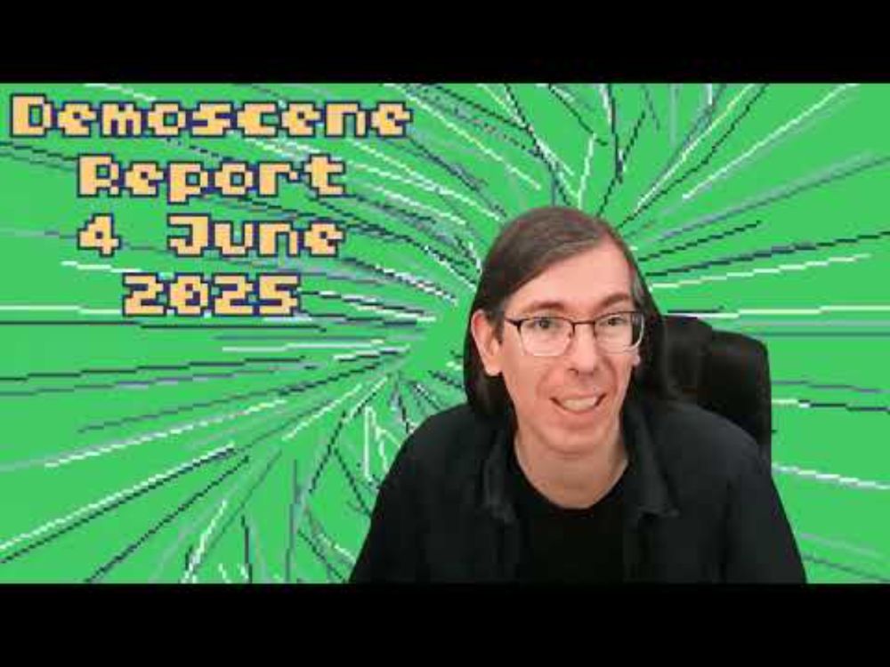 Demoscene Report 4 June 2025