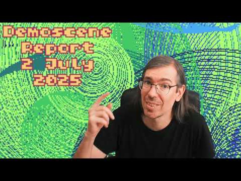 Demoscene Report 2 July 2025