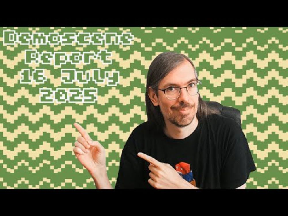 Demoscene Report 16 July 2025