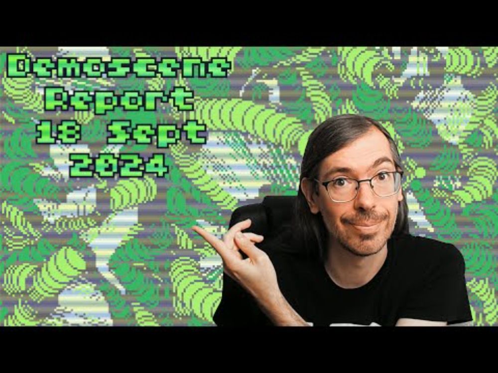 Demoscene Report 18 September 2024