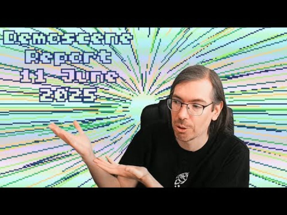 Demoscene Report 11 June 2025