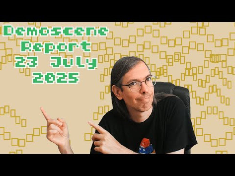 Demoscene Report 23 July 2025