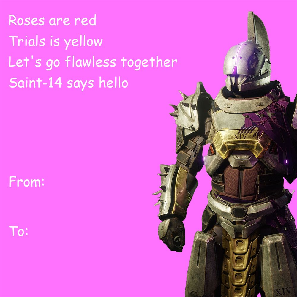 Image of Saint-14 on a pink background with the white text "Roses are red, Trials is yellow, let's go flawless together, saint-14 says hello. From: To:" styled like a Valentine's day card