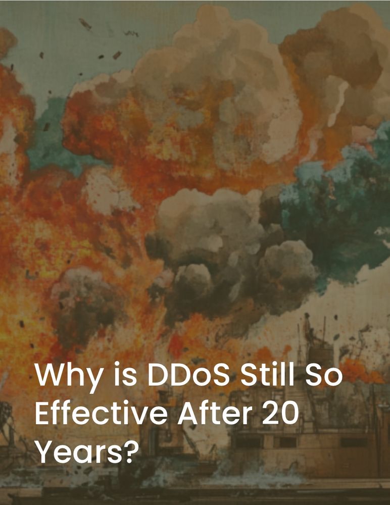 Why is DDoS Still So Effective After 20 Years?