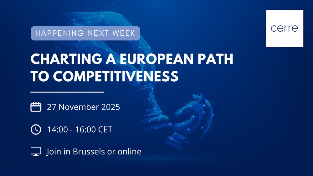 Graphic announcing CERRE’s event titled “Charting a European Path to Competitiveness”. Text shows: “Happening next week”, event date 27 November 2025, time 14:00–16:00 CET, and an option to join in Brussels or online.