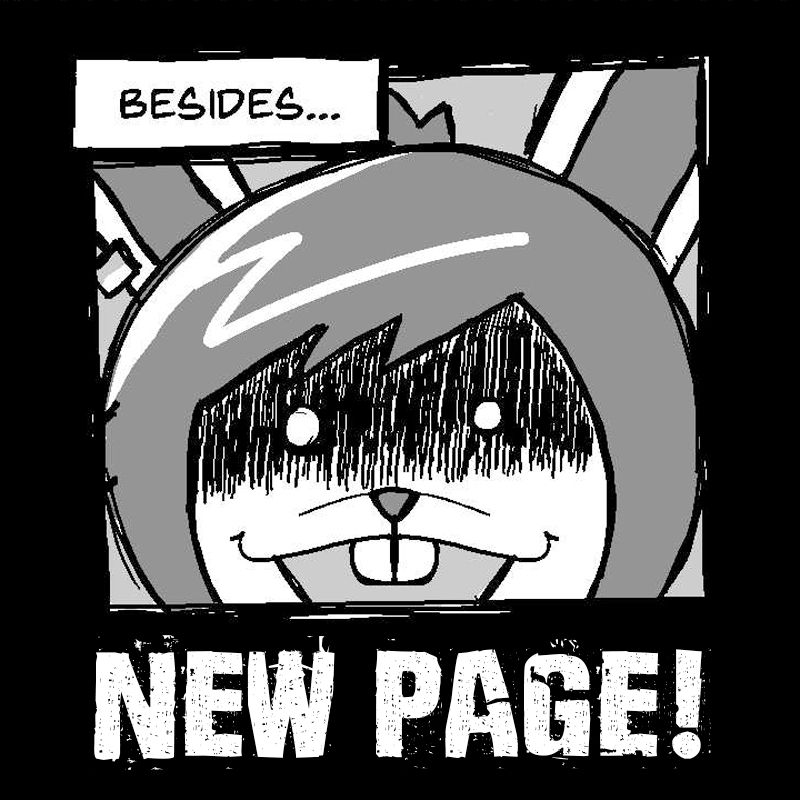 A thumbnail of a bunny girl with horrific eyes saying "Besides..." and big text at the bottom that says "NEW PAGE!"