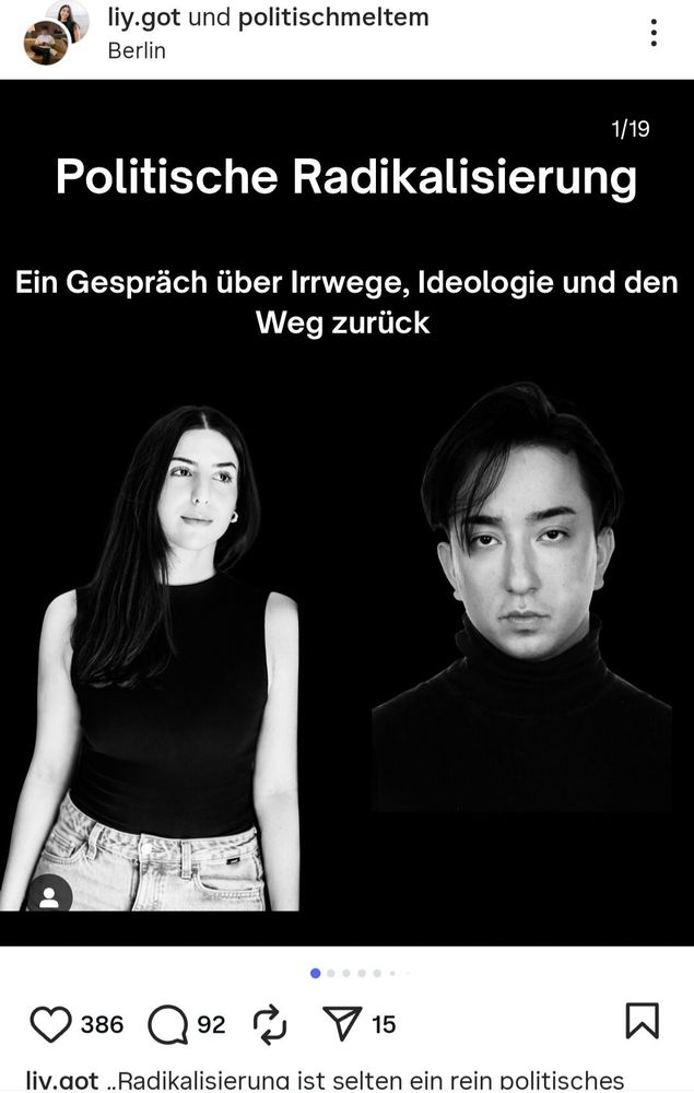 Instagram Post 
Politische Radikalisierung 
Ein Gespräch über Irrwege, Ideologie und den Weg zurück 
Meltem und liy got