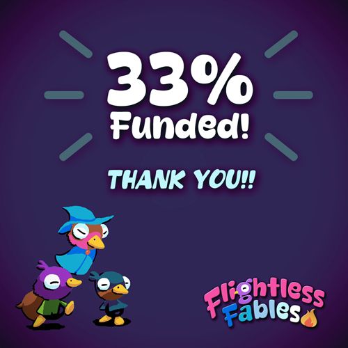 A promotional image for the Flightless Fables Kickstarter campaign which announces the campaign is 33% funded.