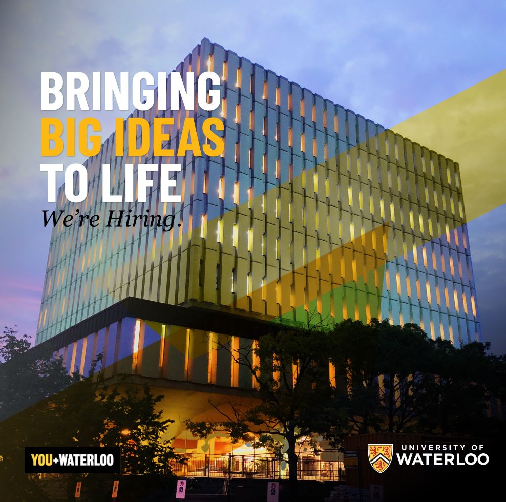 A University of Waterloo campus image that states:  "Bringing big ideas to life. We're hiring. You + Waterloo." 
