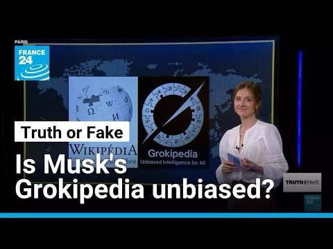 Can Elon Musk’s AI-generated "Grokipedia" be trusted? • FRANCE 24 English