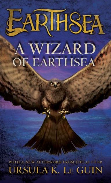 A book cover showing a hawk flying over an expanse of water. The cover says Earthsea - A Wizard of Earthsea, with a new afterword from the author Ursula K. Le Guin.