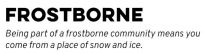 Text that reads: Frostborne - Being part of a frostborne community means you come from a place of ice and snow.