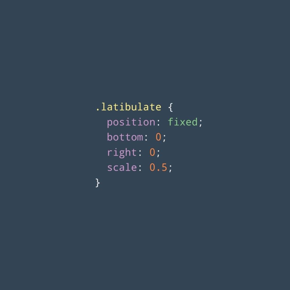 .latibulate {
  position: fixed;
  bottom: 0;
  right: 0;
  scale: 0.5;
}
