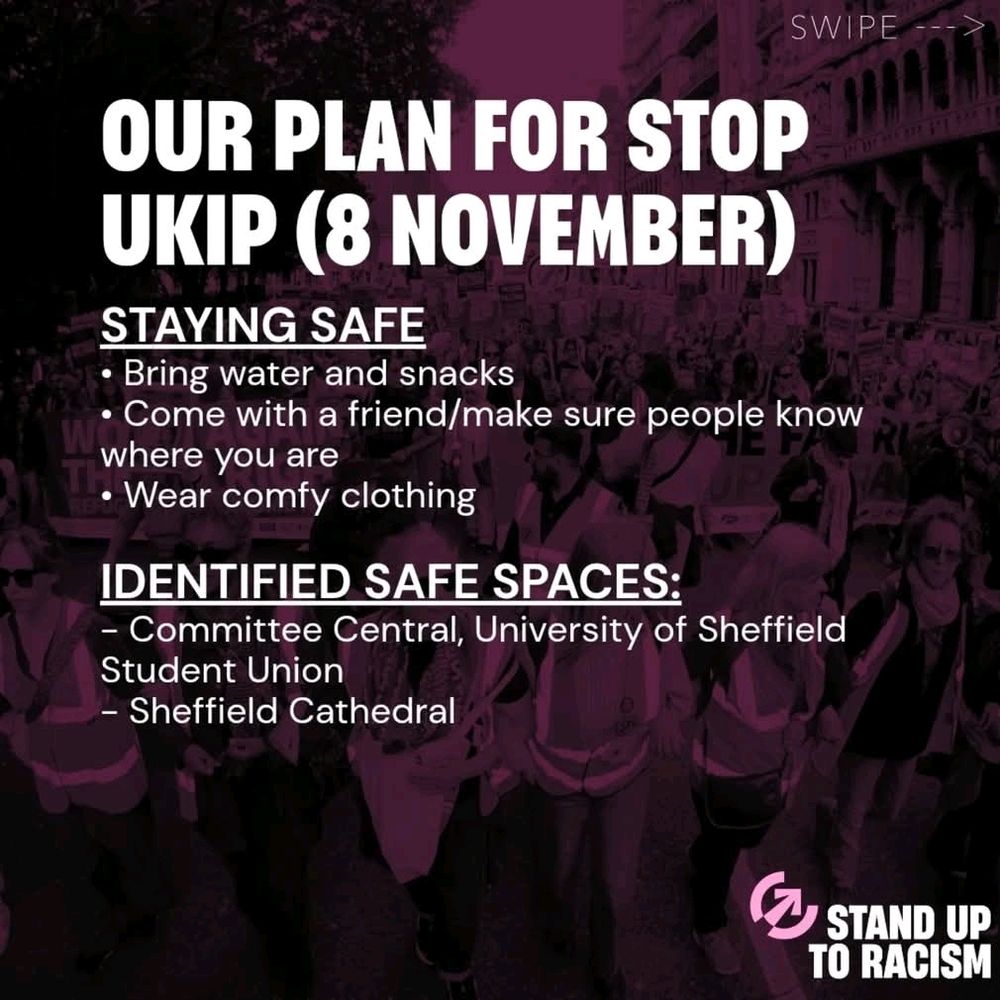 Image Content: Safety Guidelines
A slide detailing safety precautions for the "Our Plan for Stop UKIP (8 November)" event, including: Bring water/snacks, come with a friend, wear comfy clothing, and listing identified safe spaces: Committee Central (University of Sheffield Student Union) and Sheffield Cathedral.