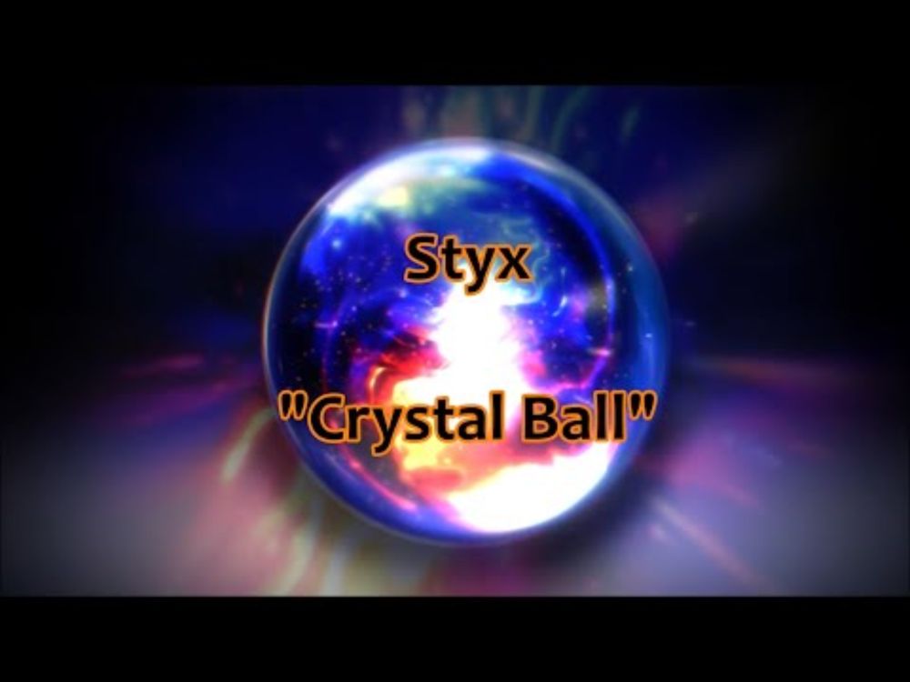 Styx - "Crystal Ball" HQ/With Onscreen Lyrics!