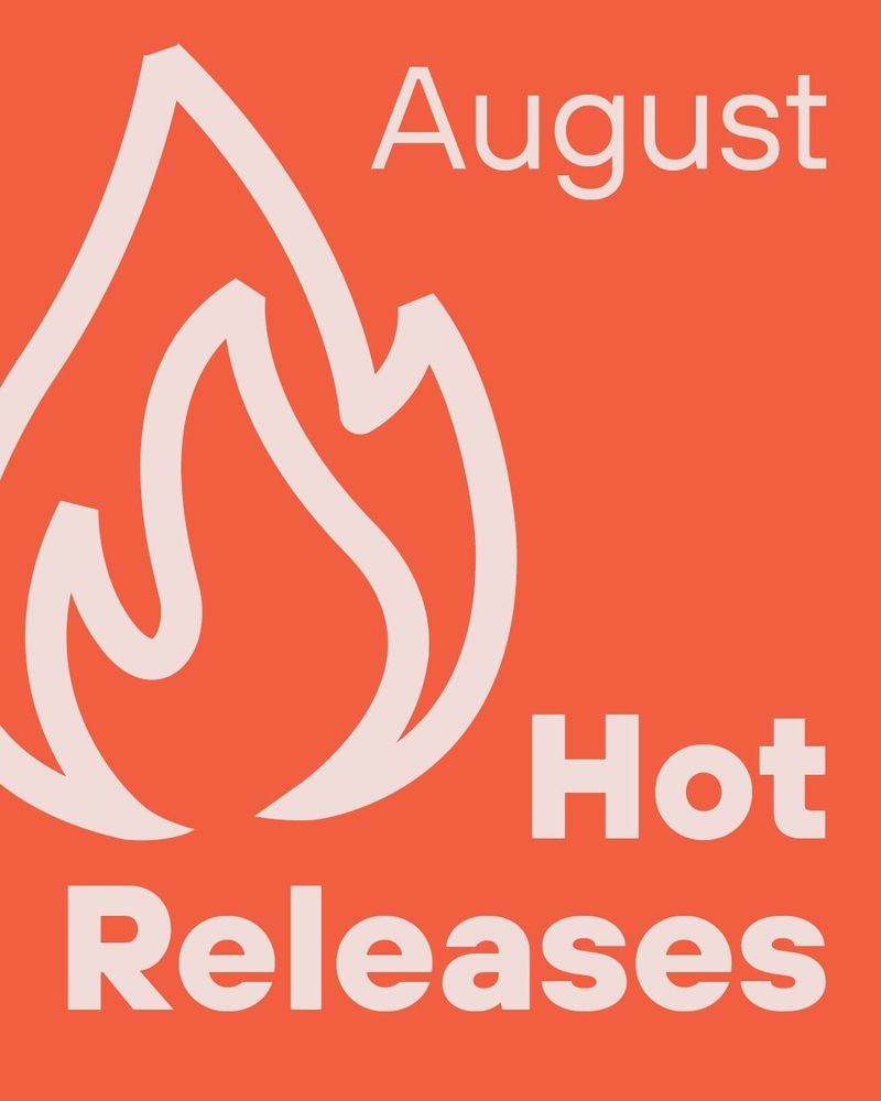 August Hot Releases