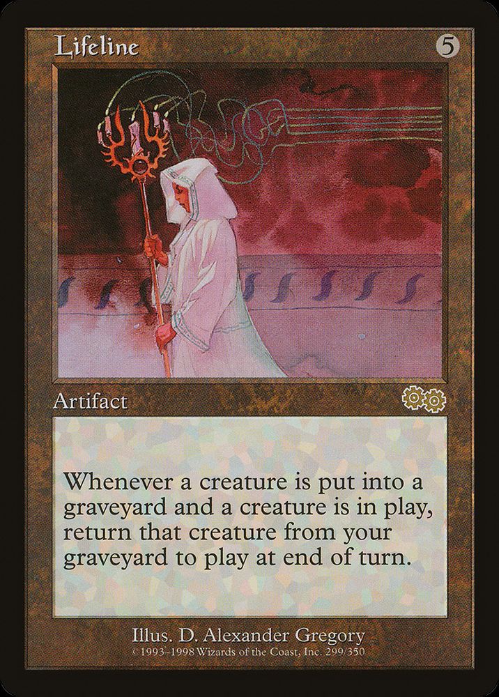 MtG card: Lifeline {5} Artifact Whenever a creature dies, if another creature is on the battlefield, return the first card to the battlefield under its owner’s control at the beginning of the next end step. 