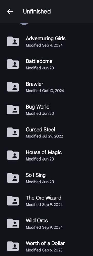 Folders, dated between 2022 and now, labeled Unfinished Stories: Adventuring Girls, Battlefield, Brawler, Bug World, cursed Steel, House of Magic, So I Sing, The Orc Wozard, Wild Orcs, Worth of a Dollar