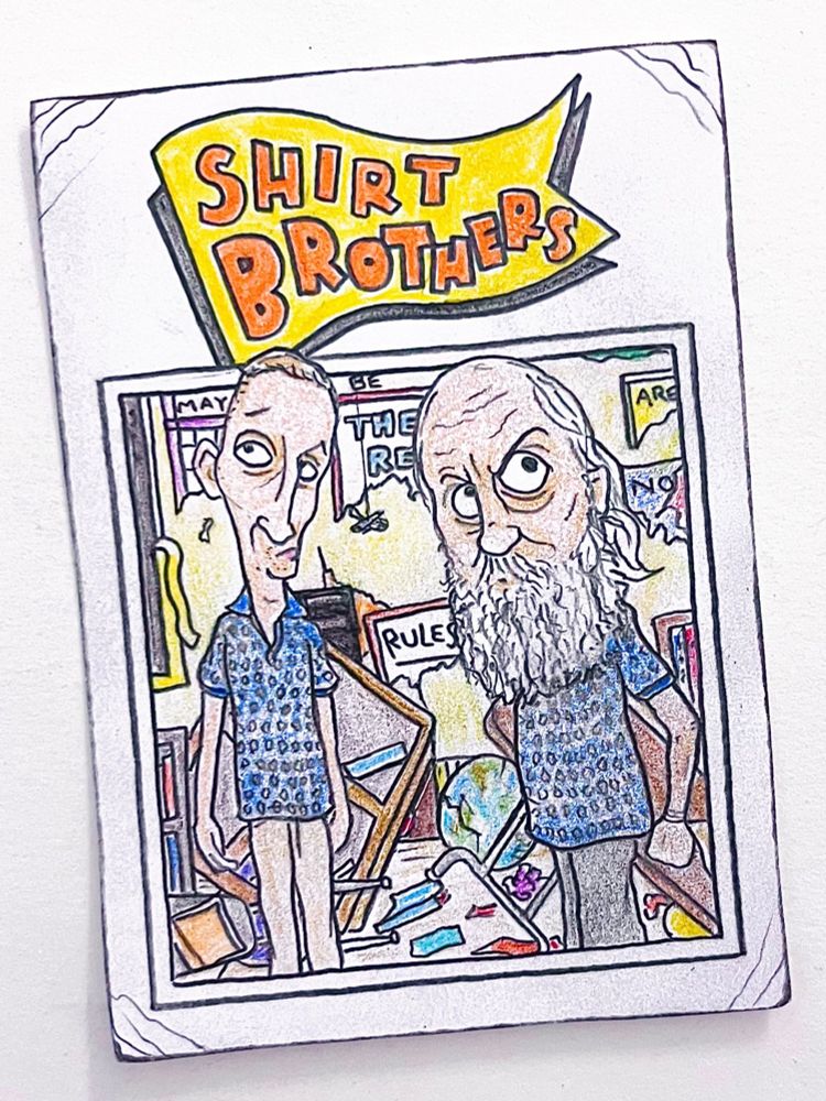 Colored-pencil card drawing of Tim Robinson and Biff Wiff in “Shirt Brothers”
